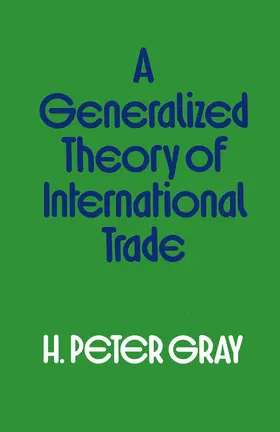 Gray |  A Generalized Theory of International Trade | Buch |  Sack Fachmedien