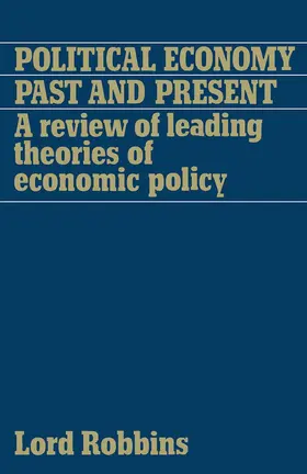 Robbins |  Political Economy: Past and Present | Buch |  Sack Fachmedien