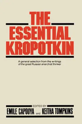 Kropotkin / Capouya / Tompkins |  The Essential Kropotkin | eBook | Sack Fachmedien