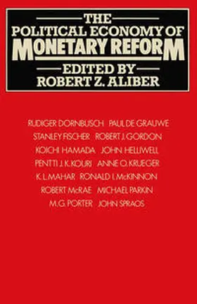 Aliber |  The Political Economy of Monetary Reform | eBook | Sack Fachmedien