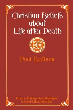 Badham |  Christian Beliefs about Life after Death | Buch |  Sack Fachmedien
