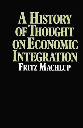 Machlup | A History of Thought on Economic Integration | Buch | 978-1-349-03173-3 | sack.de