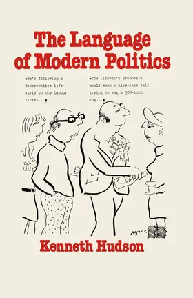 Hudson |  The Language of Modern Politics | Buch |  Sack Fachmedien