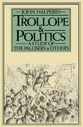 Halperin |  Trollope and Politics | eBook | Sack Fachmedien