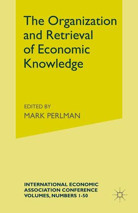 Perlman | The Organization and Retrieval of Economic Knowledge | Buch | 978-1-349-03327-0 | sack.de
