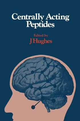 Hughes |  Centrally Acting Peptides | Buch |  Sack Fachmedien