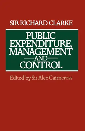 Clarke | Public Expenditure, Management and Control | Buch | 978-1-349-03740-7 | www.sack.de