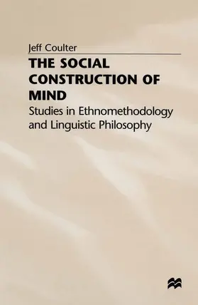 Coulter |  The Social Construction of Mind | Buch |  Sack Fachmedien