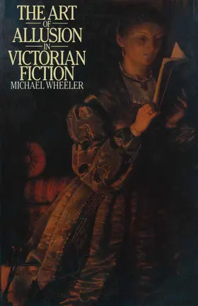 Wheeler |  The Art of Allusion in Victorian Fiction | Buch |  Sack Fachmedien