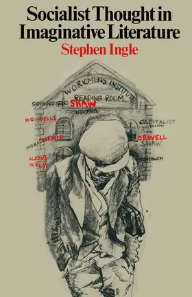 Ingle |  Socialist Thought in Imaginative Literature | Buch |  Sack Fachmedien