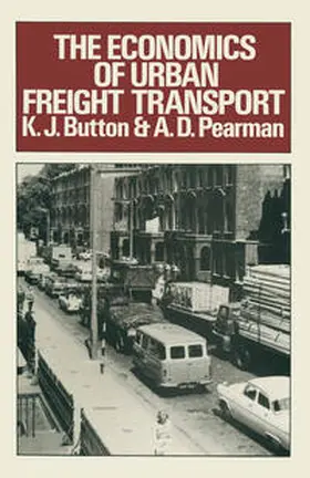 Button / Pearman |  The Economics of Urban Freight Transport | eBook | Sack Fachmedien