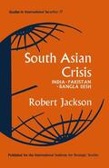 Jackson |  South Asian Crisis | Buch |  Sack Fachmedien
