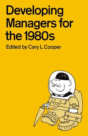 Cooper | Developing Managers for the 1980s | Buch | 978-1-349-04232-6 | sack.de