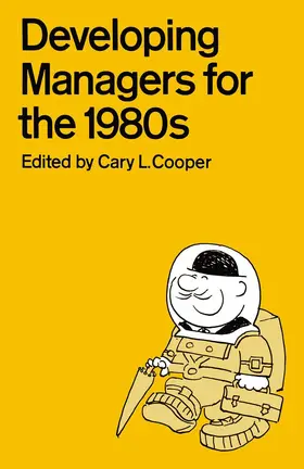 Cooper | Developing Managers for the 1980s | Buch | 978-1-349-04232-6 | sack.de