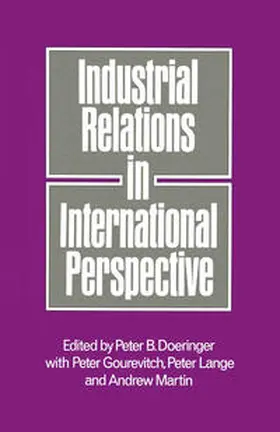 Doeringer |  Industrial Relations in International Perspective | eBook | Sack Fachmedien