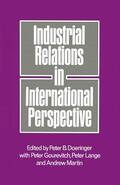 Doeringer / Lange / Martin |  Industrial Relations in International Perspective | Buch |  Sack Fachmedien