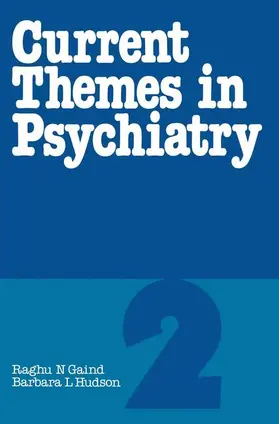 Gaind / Hudson |  Current Themes in Psychiatry 2 | Buch |  Sack Fachmedien