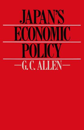 Allen | Japan's Economic Policy | Buch | 978-1-349-04517-4 | sack.de