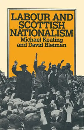 Keating / Bleiman |  Labour and Scottish Nationalism | eBook | Sack Fachmedien