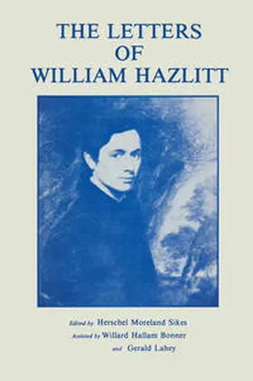 Hazlitt / Sikes / Bonner |  The Letters of William Hazlitt | eBook | Sack Fachmedien