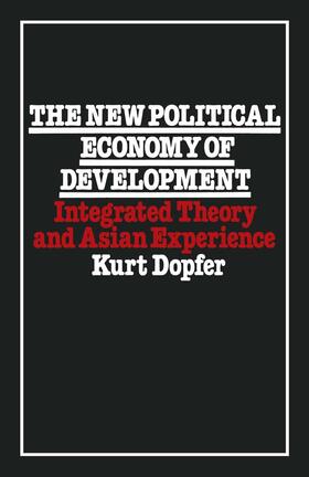 Dopfer | The New Political Economy of Development | Buch | 978-1-349-04786-4 | sack.de