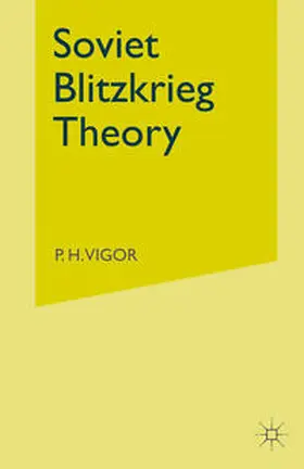 Vigor |  Soviet Blitzkrieg Theory | eBook | Sack Fachmedien