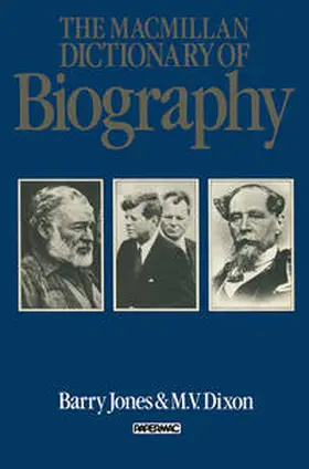 Jones / Dixon |  The Macmillan Dictionary of Biography | eBook | Sack Fachmedien