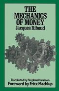 Riboud |  The Mechanics of Money | Buch |  Sack Fachmedien