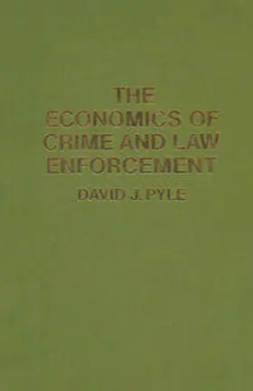Pyle |  The Economics of Crime and Law Enforcement | eBook | Sack Fachmedien