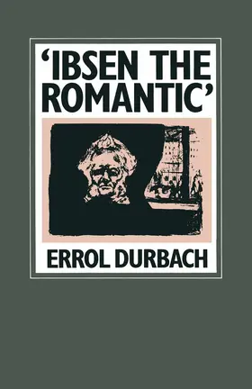 Durbach | 'Ibsen the Romantic' | Buch | 978-1-349-05302-5 | www.sack.de