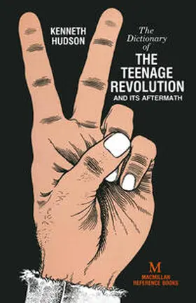 Hudson |  Dictionary of the Teenage Revolution and Its Aftermath | eBook | Sack Fachmedien