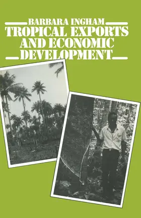 Ingham |  Tropical Exports and Economic Development | Buch |  Sack Fachmedien