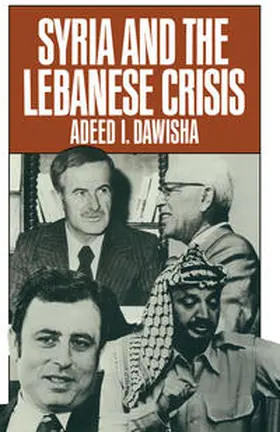 Dawisha |  Syria and the Lebanese Crisis | eBook | Sack Fachmedien