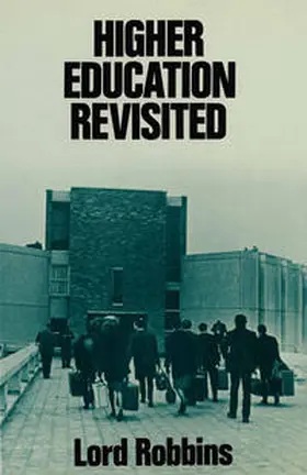Robbins |  Higher Education Revisited | eBook | Sack Fachmedien