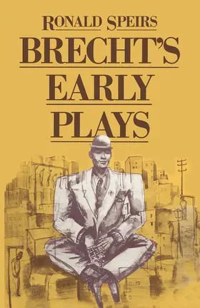 Speirs | Brecht's Early Plays | Buch | 978-1-349-05451-0 | sack.de