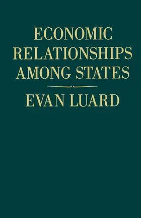 Luard | Economic Relationships among States | Buch | 978-1-349-05633-0 | www.sack.de