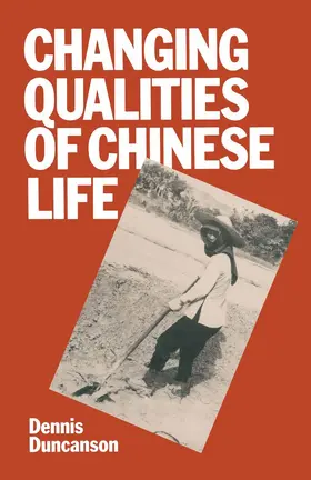 Duncanson | Changing Qualities of Chinese Life | Buch | 978-1-349-05805-1 | www.sack.de