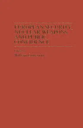 Gutteridge / Dobrosielski / Miettinen |  European Security, Nuclear Weapons and Public Confidence | eBook | Sack Fachmedien