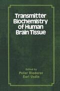 Usdin / Riederer |  Transmitter Biochemistry of Human Brain Tissue | Buch |  Sack Fachmedien