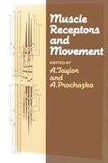 Taylor / Prochazka |  Muscle Receptors and Movement | Buch |  Sack Fachmedien