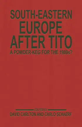 Carlton / Schaerf |  South-Eastern Europe after Tito | eBook | Sack Fachmedien