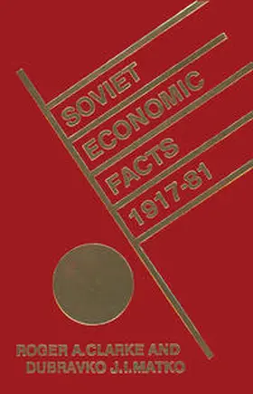 Clarke / Matko | Soviet Economic Facts, 1917–81 | E-Book | www.sack.de