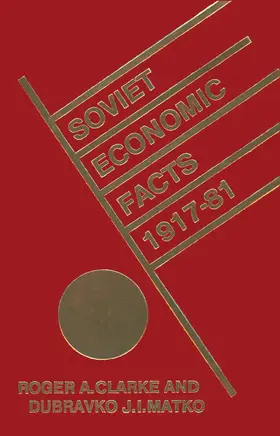 Clarke / Matko |  Soviet Economic Facts, 1917-81 | Buch |  Sack Fachmedien