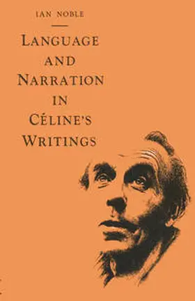Noble |  Language and Narration in Céline’s Writings | eBook | Sack Fachmedien