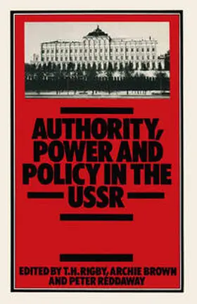 Rigby |  Authority, Power and Policy in the USSR | eBook | Sack Fachmedien
