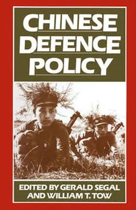 Segal / Tow |  Chinese Defence Policy | eBook | Sack Fachmedien