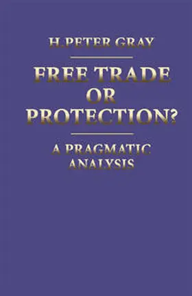 Gray | Free Trade or Protection? | E-Book | www.sack.de