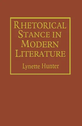 Hunter |  Rhetorical Stance in Modern Literature | Buch |  Sack Fachmedien