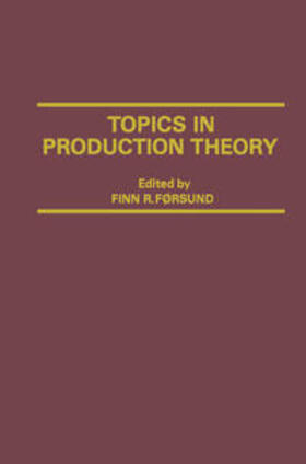 Forsund | Topics in Production Theory | Buch | 978-1-349-07125-8 | sack.de