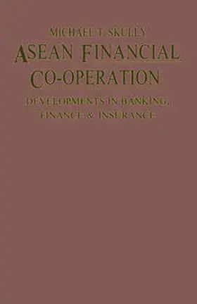 Skully |  ASEAN Financial Co-Operation | eBook | Sack Fachmedien